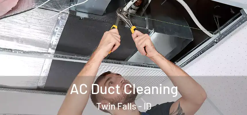  AC Duct Cleaning Twin Falls - ID