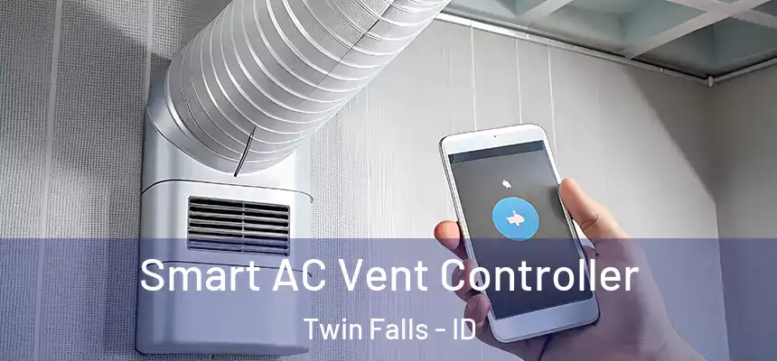 Smart AC Vent Controller Twin Falls - ID